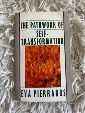 The Pathwork of Self-Transformation by Eva Pierrakos - White & Orange Paperback